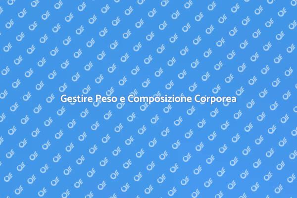 Controllo del Peso e Benessere