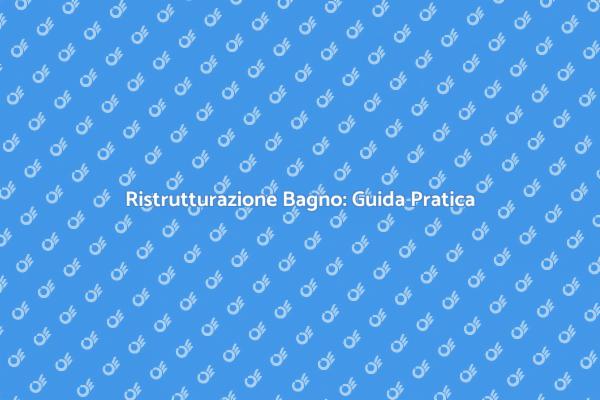 Rinnova il Tuo Bagno con Stile