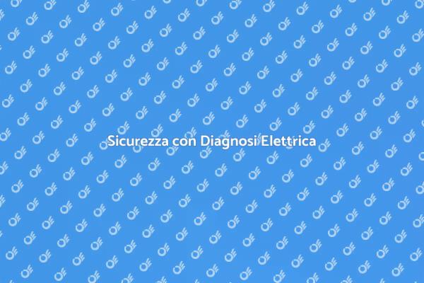 Diagnosi Elettrica: Proteggi la Casa