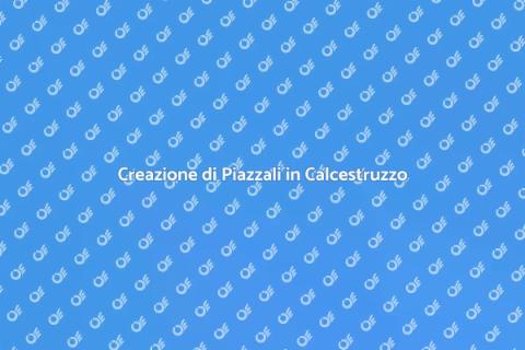 Piazzali in Calcestruzzo: Design e Durata