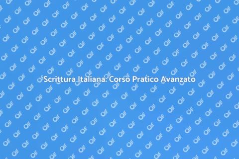Corso di Italiano: Pratica Scrittura