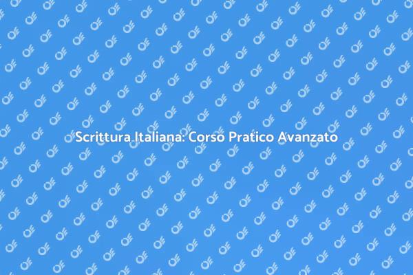 Scrivi in Italiano: Corso Pratico