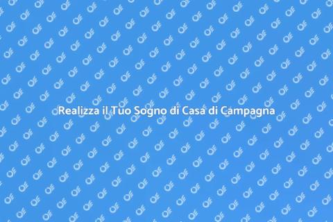 Costruire Casa di Campagna Ideale
