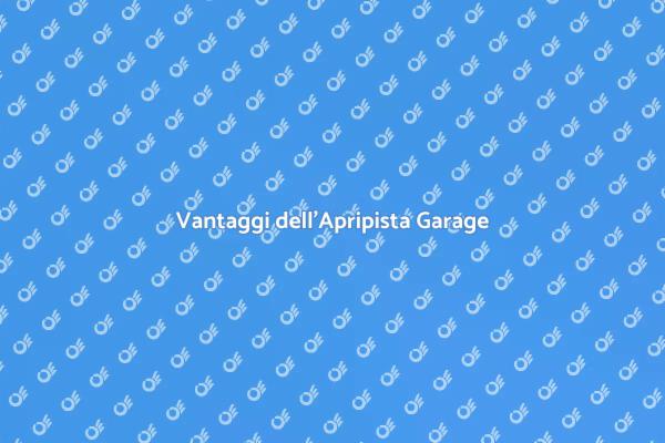 Apripista Garage: Sicurezza e Comfort