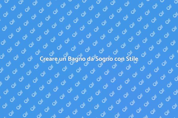 Trasforma il Tuo Bagno in un Rifugio