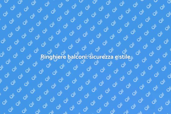 Ristrutturazione: ringhiere per balconi