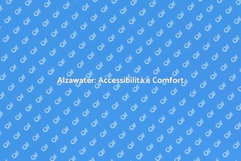 Alzawater Accessibile: Cambia la Vita