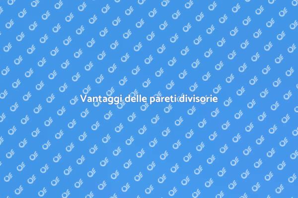 Pareti divisorie: una scelta strategica