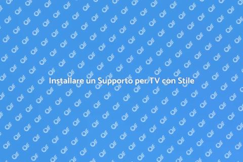 Montare un Supporto per TV Facile e Veloce