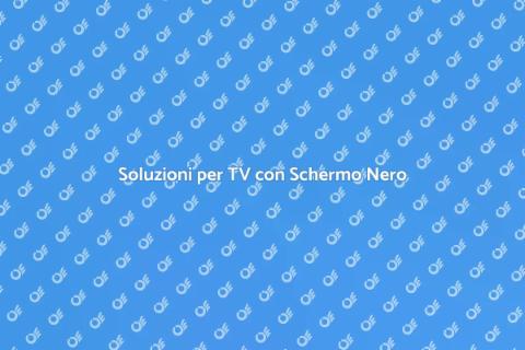 Riparazione TV: Risolvi Schermo Nero