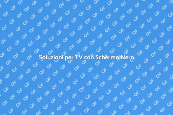 Risolvi il Problema dello Schermo Nero