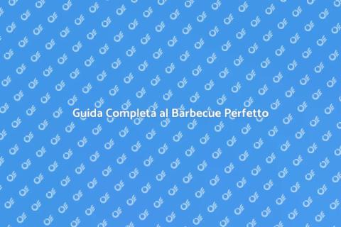 Organizzare un Barbecue di Successo