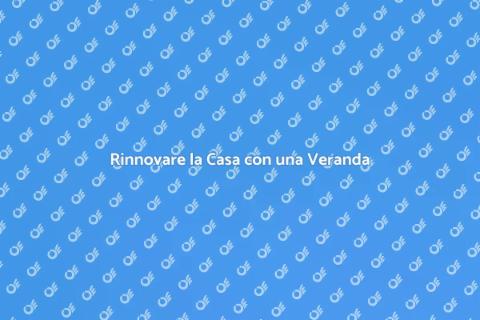 Costruire o Sostituire una Veranda