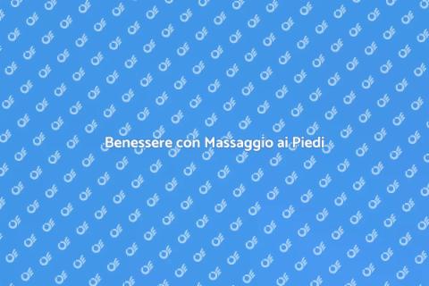 Massaggio ai Piedi Professionale