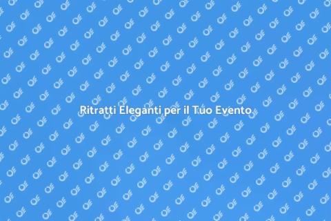 Ritrattista per Eventi Raffinati