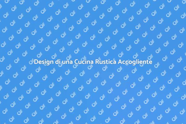 Crea una Cucina Rustica con Stile
