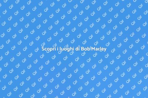 Tour nei luoghi di Bob Marley