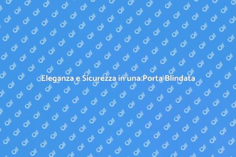 Porta Blindata Classica e Sicura