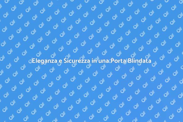 Sicurezza e Design: Porta Classica