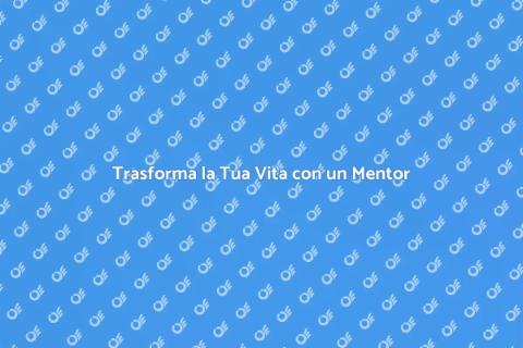 Mentor Privato: Guida al Successo Personale