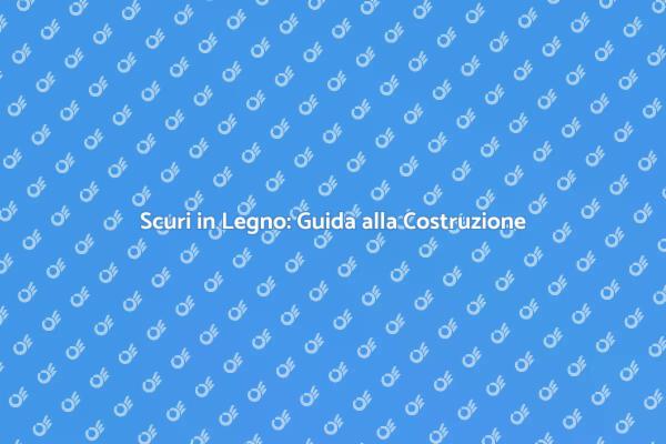 Scuri in Legno: Estetica e Sostenibilità