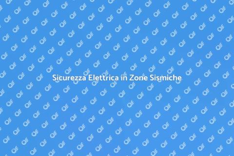 Adeguamento Impianto Elettrico Sismico