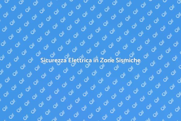 Sicurezza della Casa in Zone Sismiche