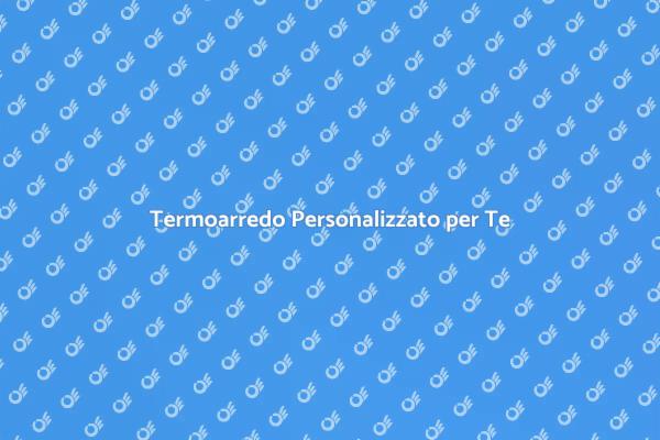Termoarredo su Misura per Ogni Spazio