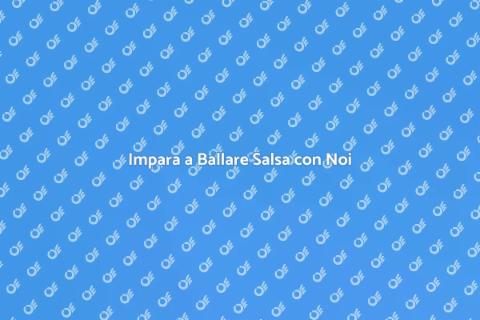 Lezioni di Salsa: Scopri il Ritmo