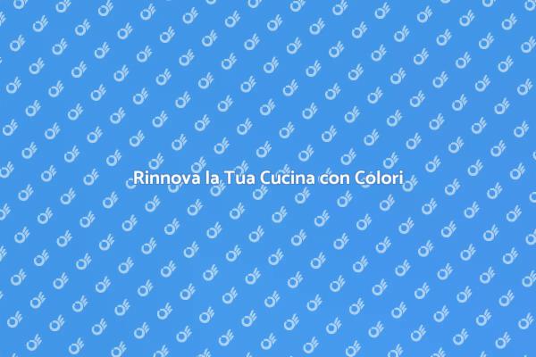 Dipingere la Cucina: Idee e Suggerimenti