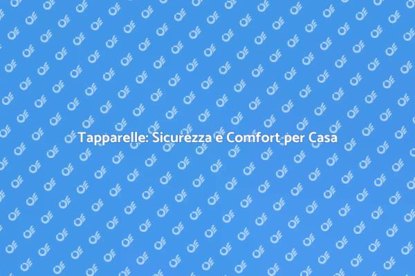 Tapparelle: Sicurezza e Comfort Essenziali