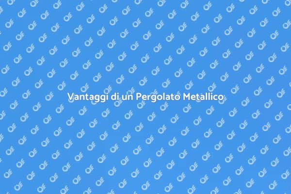 Pergolato Metallico: Eleganza e Funzionalità