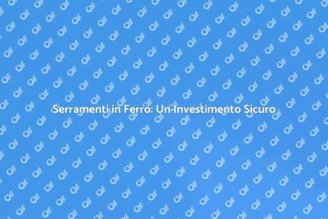 Sostituzione Serramenti Esterni in Ferro