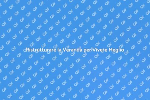 Ampliare la Veranda: Spazio e Valore