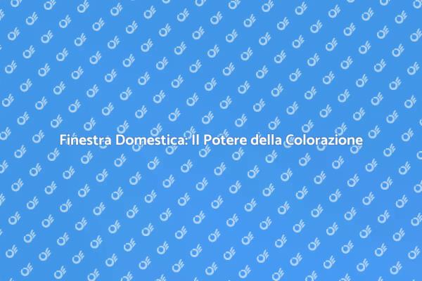 Trasforma la tua Casa con la Colorazione
