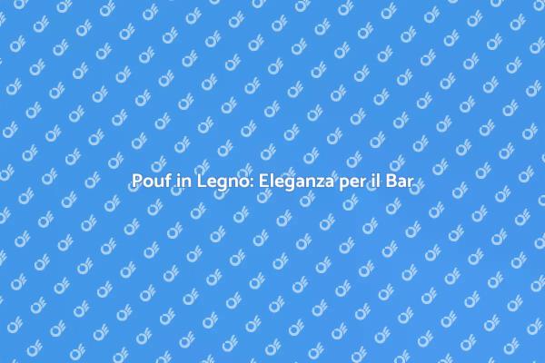 Eleganza e Funzionalità: Pouf in Legno
