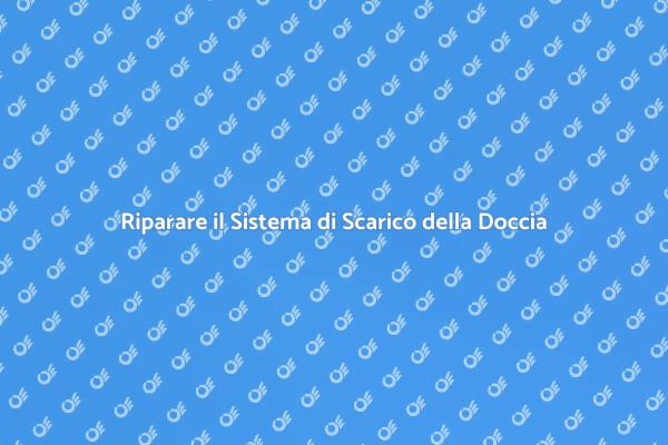 Riparazioni Efficaci per la Doccia