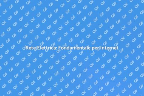Aggiornamento Rete Elettrica Internet