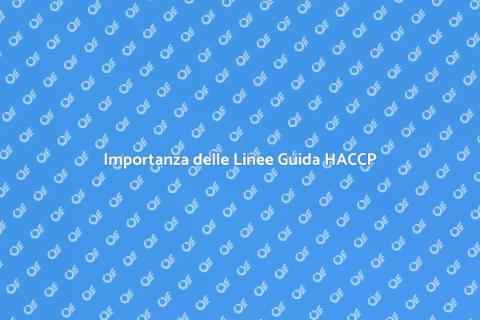 Rispettare le Linee Guida HACCP