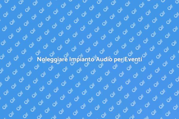 Impianto di Amplificazione per Eventi