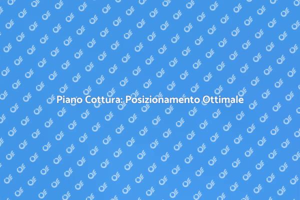 Il Piano Cottura nella Tua Cucina