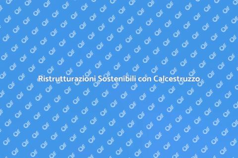 Calcestruzzo a Basso Impatto Ambientale