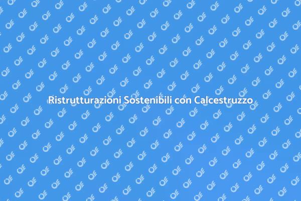 Innovazione Verde: Calcestruzzo Sostenibile