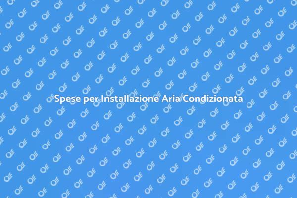 Costo per Installare Aria Condizionata