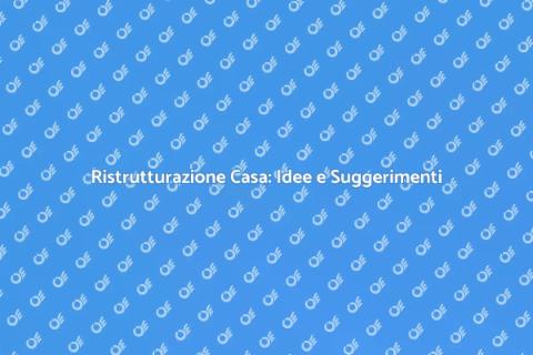 Ristrutturazioni: Trasforma la Tua Casa