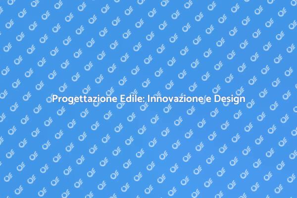 Progetto Edile: Innovazione Sostenibile