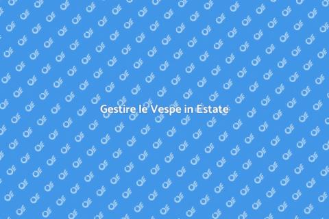 Controllo Vespe: Soluzioni Efficaci