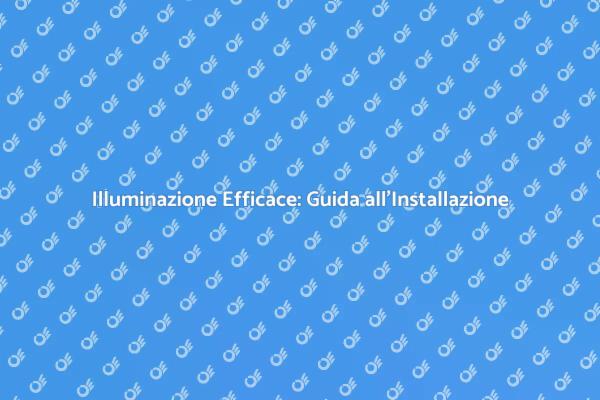 Trasforma i Tuoi Spazi con l'Illuminazione