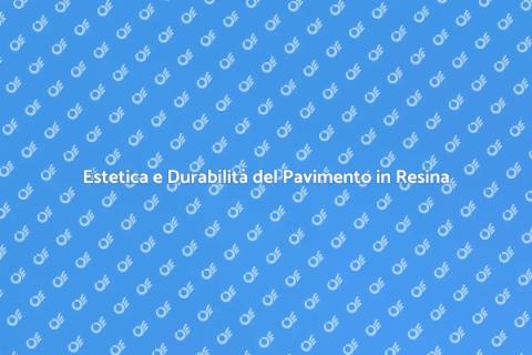 Pavimento in Resina: Estetica e Versatilità