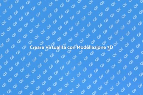 Modellazione 3D per Mondi Virtuali